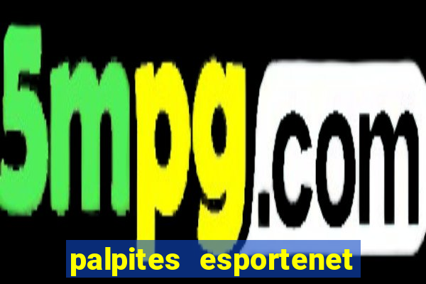 palpites esportenet jogos de hoje